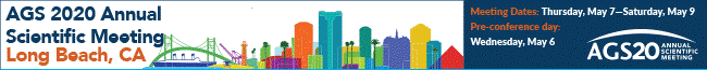 AGS 2020 Annual Scientific Meeting: Long Beach, CA