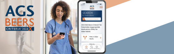 AGS Beers Criteria 2023 logo; woman in scrubs looks at cell phone, close-up of screen shows AGS Beers Criteria mobile app